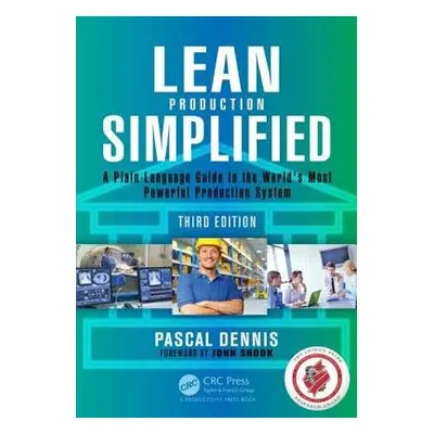 Lean Production Simplified - Dennis, Pascal (Lean Pathways Inc., Toronto, Canada)