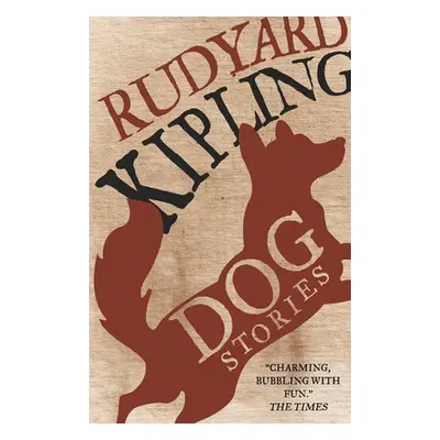 Dog Stories - Kipling, Rudyard