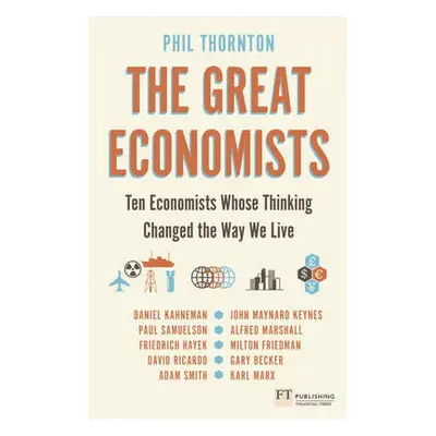 Great Economists, The - Thornton, Phil