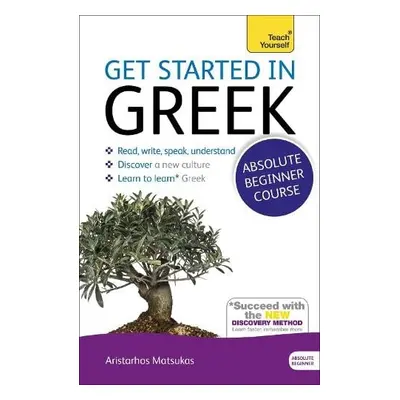 Get Started in Beginner's Greek: Teach Yourself - Matsukas, Aristarhos