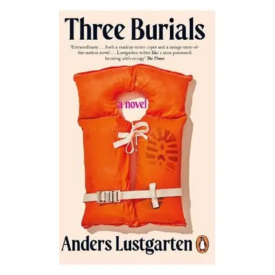 Three Burials - Lustgarten, Anders