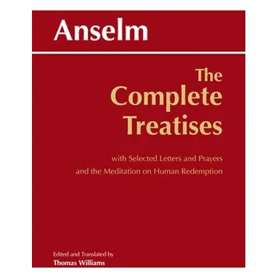 Complete Treatises - Anselm