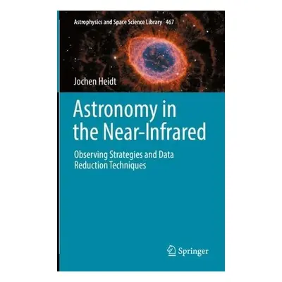 Astronomy in the Near-Infrared - Observing Strategies and Data Reduction Techniques - Heidt, Joc