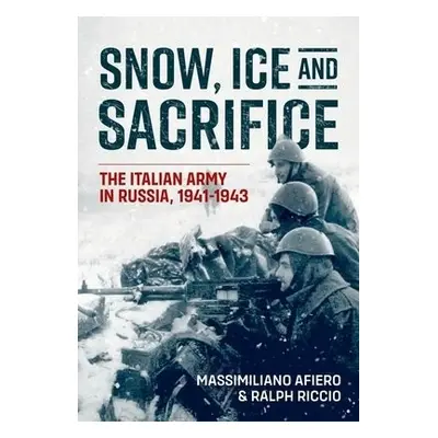 Snow, Ice and Sacrifice - Afiero, Massimiliano a Riccio, Ralph