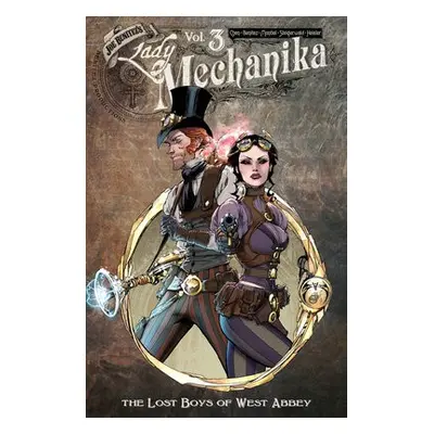 Lady Mechanika, Volume 3 - Benitez, Joe a Chen, M.M.