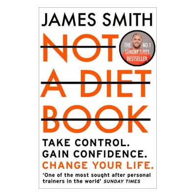 Not a Diet Book - Smith, James