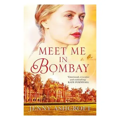 Meet Me in Bombay - Ashcroft, Jenny