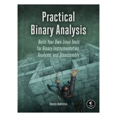 Practical Binary Analysis - Andriesse, Dennis