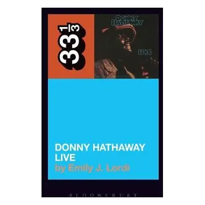 Donny Hathaway's Donny Hathaway Live - Lordi, Professor or Dr. Emily J. (Vanderbilt University, 