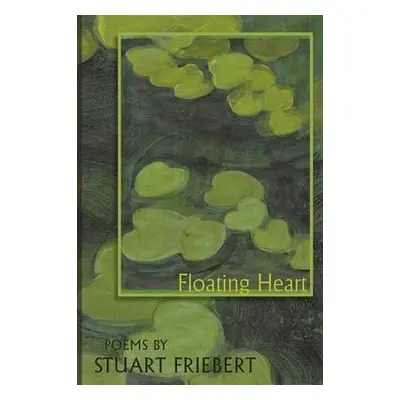 Floating Heart - Friebert, Stuart