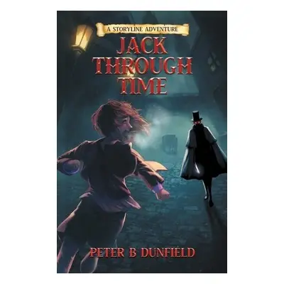 Jack Through Time - Dunfield, Peter B