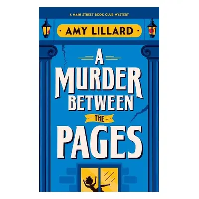 A Murder Between the Pages - Lillard, Amy