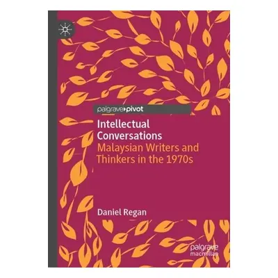 Intellectual Conversations - Regan, Daniel