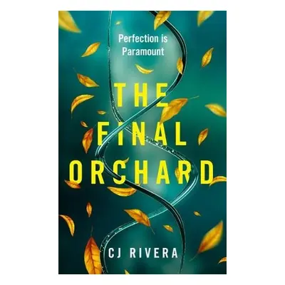 Final Orchard - Rivera, CJ