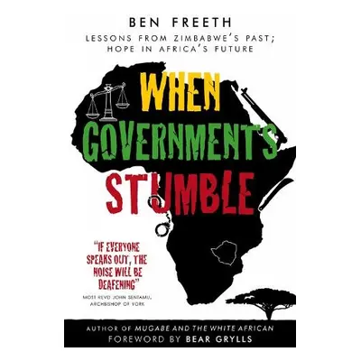 When Governments Stumble - Freeth, Ben