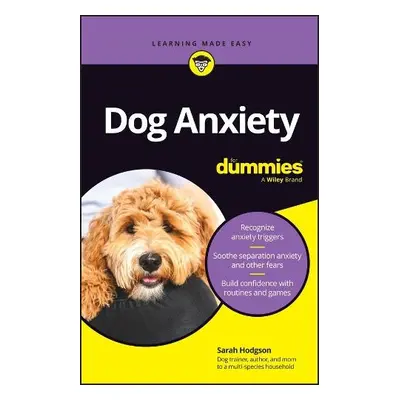 Dog Anxiety For Dummies - Hodgson, Sarah