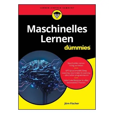 Maschinelles Lernen fur Dummies - Fischer, Jorn