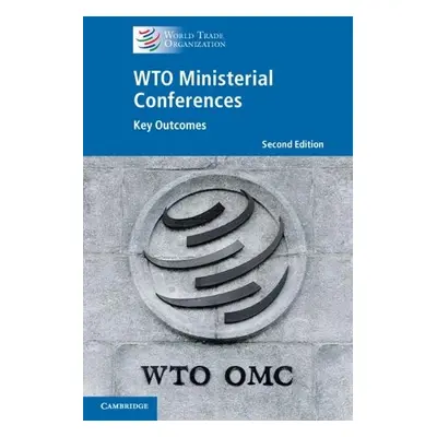 WTO Ministerial Conferences - World Trade Organization Secretariat