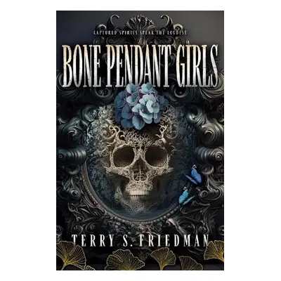 Bone Pendant Girls - Friedman, Terry S.