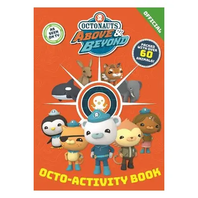 Octonauts Above a Beyond: Octo-Activity Book - Official Octonauts