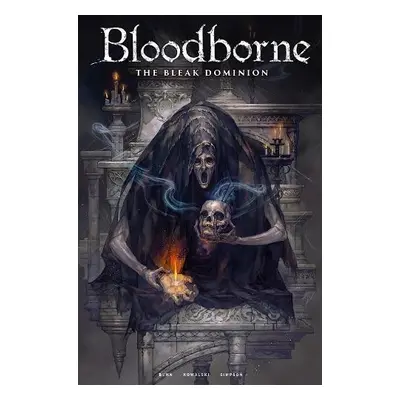 Bloodborne: The Bleak Dominion - Bunn, Cullen