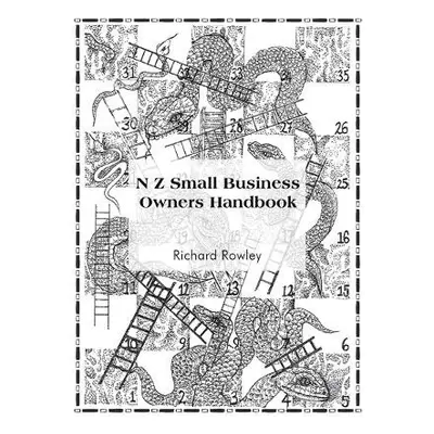 N Z Small Business Owners Handbook - Rowley, Richard