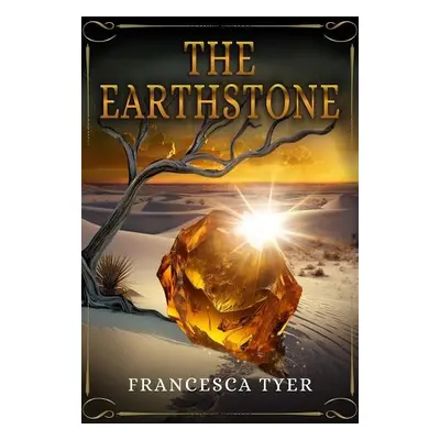 Earthstone - Tyer, Francesca