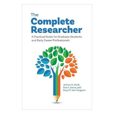 The Complete Researcher - Hook, Joshua N. a Davis, Don E. a Van Tongeren, Daryl R.