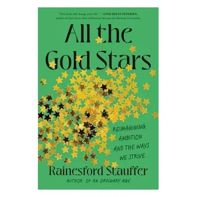 All the Gold Stars - Stauffer, Rainesford