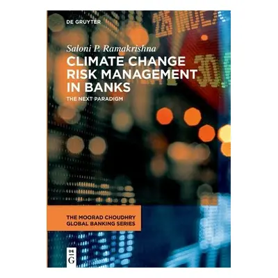 Climate Change Risk Management in Banks - Ramakrishna, Saloni P.