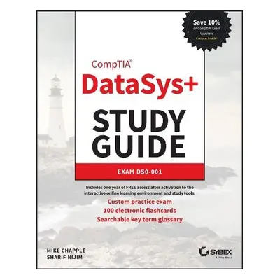 CompTIA DataSys+ Study Guide - Chapple, Mike (University of Notre Dame, IN) a Nijim, Sharif (Uni