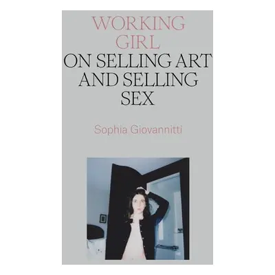 Working Girl - Giovannitti, Sophia