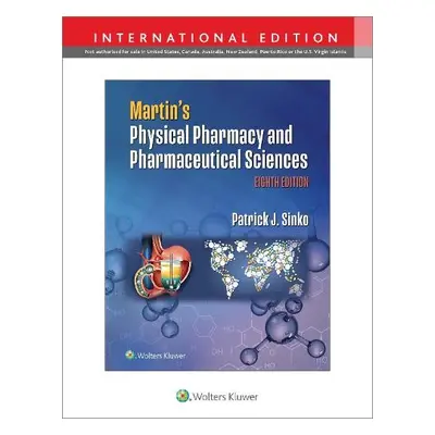 Martin's Physical Pharmacy and Pharmaceutical Sciences - Sinko, Patrick J.