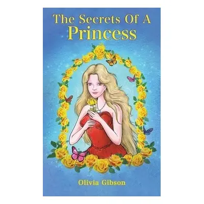 Secrets Of A Princess - Gibson, Olivia