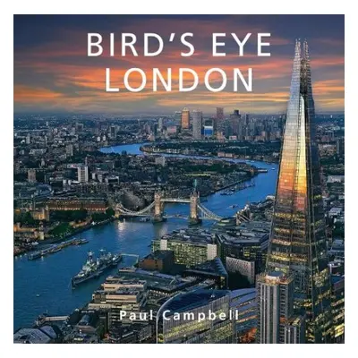 Bird's Eye London - Campbell, Paul