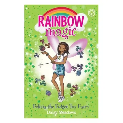 Rainbow Magic: Felicia the Fidget Toy Fairy - Meadows, Daisy