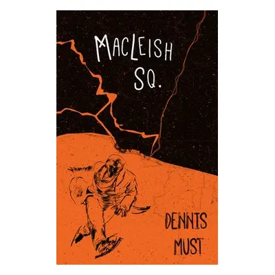 MacLeish Sq. - Must, Dennis