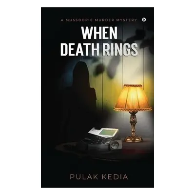 When Death Rings - Pulak Kedia