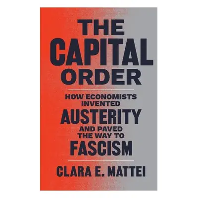 Capital Order - Mattei, Clara E.