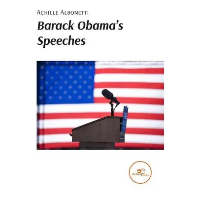 Barack Obama's Speeches - Albonetti, Achille