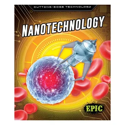 Nanotechnology - Rathburn, Betsy