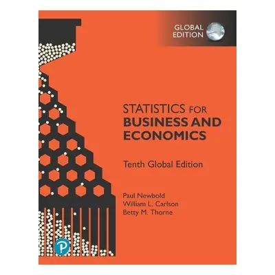 Statistics for Business and Economics, Global Edition - Newbold, Paul a Carlson, William a Thorn