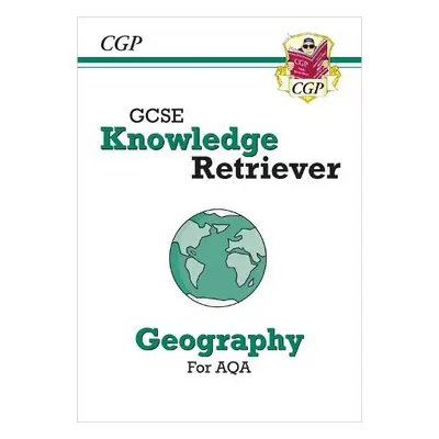 GCSE Geography AQA Knowledge Retriever - CGP Books