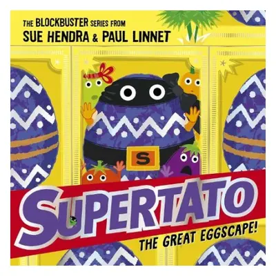 Supertato: The Great Eggscape! - Hendra, Sue a Linnet, Paul