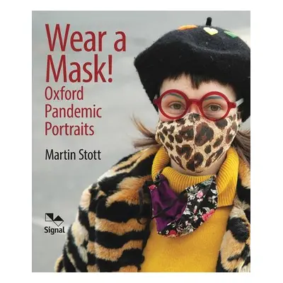 Wear A Mask! - Stott, Martin