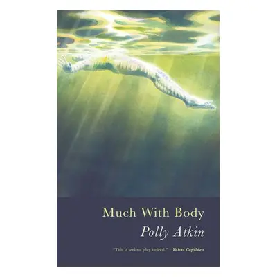 Much With Body - Atkin, Polly