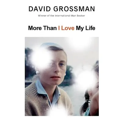 More Than I Love My Life - Grossman, David