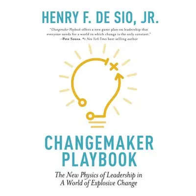 Changemaker Playbook - Sio, Henry De