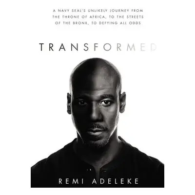 Transformed - Adeleke, Remi