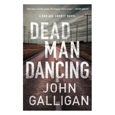 Dead Man Dancing - Galligan, John